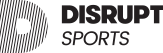 Disrupt Sports